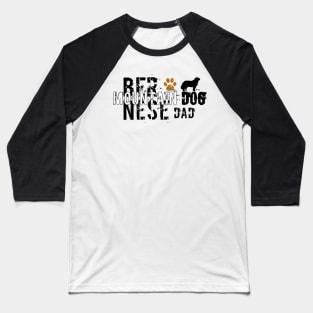 Bernese mountain dog dad Baseball T-Shirt
